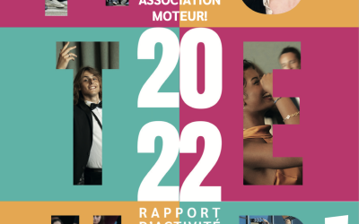 Retour sur l’année 2022 de Moteur! : découvrez le Rapport d’Activité et la Revue de Presse